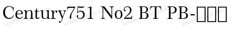 Century751 No2 BT PB字体转换